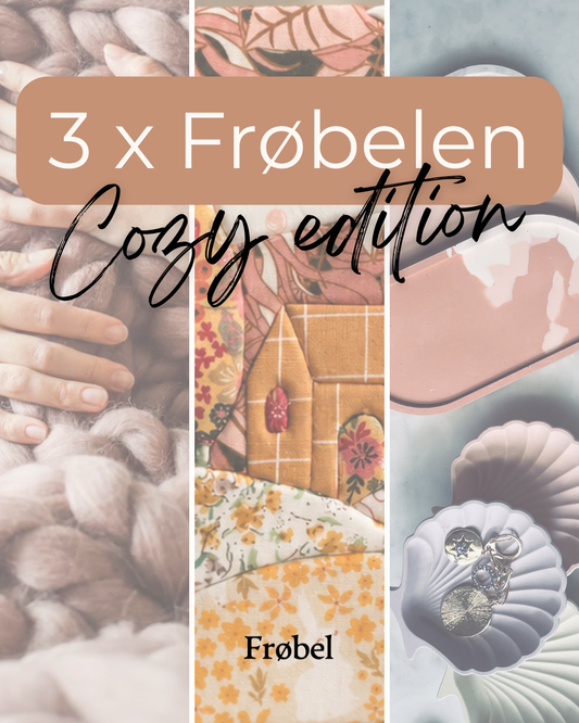 3x Frøbelen: Cozy Edition
